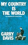 My Country is the World by Garry Davis
