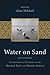 Water on Sand by Alan Mikhail