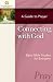 Connecting with God: A Guid...