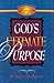 God's Ultimate Purpose: An Exposition of Ephesians 1:1-23