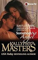 Somebody's Angel (Rescue Me Saga, #4)