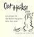 Cat Haiku by Deborah  Coates