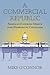 A Commercial Republic: Amer...