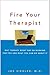 Fire Your Therapist: Why Therapy Might Not Be Working for You and What You Can Do about It