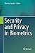 Security and Privacy in Biometrics