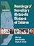 Neurology of Hereditary Metabolic Diseases of Children: Third Edition