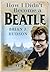 How I Didn't Become A Beatle: Liverpool in the 1950s and 60s