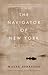 The Navigator of New York by Wayne Johnston