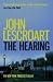The Hearing (Dismas Hardy series, Book 7): A riveting legal thriller full of twists