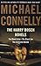 The Harry Bosch Novels by Michael Connelly The Harry Bosch Novels by Michael Connelly