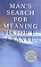Man's Search for Meaning by Viktor E. Frankl