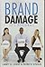 Brand Damage: It's Personal!