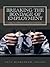 BREAKING THE BONDAGE OF EMPLOYMENT: A Biblical Perspective on Wealth Creation