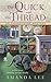 The Quick and the Thread (An Embroidery Mystery, #1)