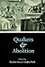 Quakers and Abolition