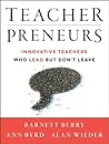 Teacherpreneurs: Innovative Teachers Who Lead But Don't Leave Book cover for Teacherpreneurs: Innovative Teachers Who Lead But Don't Leave