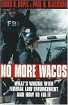 No More Wacos: Wh...