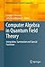 Computer Algebra in Quantum Field Theory: Integration, Summation and Special Functions (Texts & Monographs in Symbolic Computation)