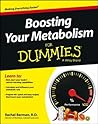 Boosting Your Metabolism For Dummies by Rachel  Berman