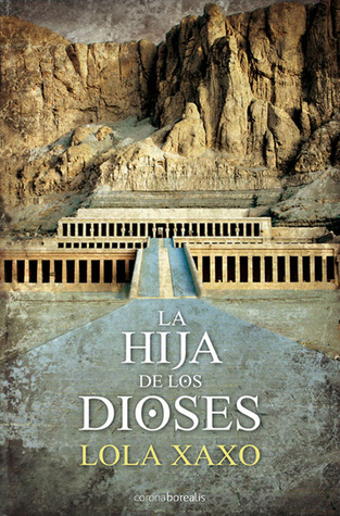 La hija de los dioses (Spanish Edition)