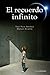 El recuerdo infinito (Observatorio) (Spanish Edition)