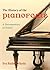 The History of the Pianoforte: A Documentary in Sound