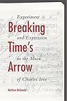 Breaking Time's Arrow by Matthew McDonald