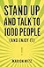 Stand Up and Talk to 1000 People (And Enjoy It!)
