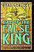 Day of the False King: A Novel of Murder in Ancient Babylon (Semerket, #2)