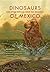 Dinosaurs and Other Reptiles from the Mesozoic of Mexico (Life of the Past)