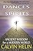 Dances with Spirits by Calvin Helin
