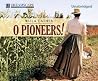 O Pioneers! by Willa Cather O Pioneers! by Willa Cather