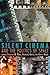 Silent Cinema and the Polit...