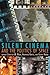 Silent Cinema and the Politics of Space by Jennifer M. Bean