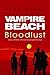 Bloodlust (Vampire Beach, #1)