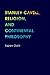 Stanley Cavell, Religion, and Continental Philosophy by Espen Dahl