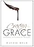 Craving Grace: Experience the Richness of the Gospel