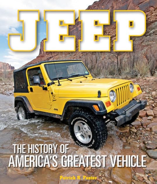 Jeep: The History of America's Greatest Vehicle