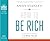 How to Be Rich (Library Edition): It's Not What You Have. It's What You Do With What You Have.