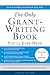 The Only Grant-Writing Book You'll Ever Need by Ellen Karsh