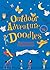 Outdoor Adventure Doodles: Amazing Scenes to Complete and Create