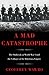 A Mad Catastrophe: The Outb...
