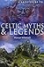 A Brief Guide to Celtic Myths and Legends