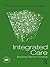 Integrated Care: Applying T...