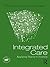 Integrated Care: Applying Theory to Practice