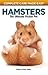 Hamsters: The Ultimate Pocket Pet (CompanionHouse Books)