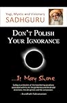 Don't Polish Your...