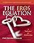 The EROS Equation: A "Soul-...