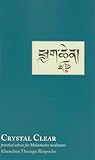Crystal Clear by Khenchen Thrangu