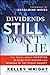 Dividends Still Don't Lie by Kelley Wright